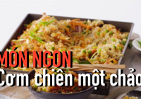 Món ngon: Cơm chiên một chảo tốt cho sức khỏe