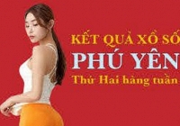 KQXSPY 1/8/2022: Trực tiếp xổ số Phú Yên thứ Hai ngày 1/8/2022