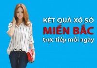 KQXSMB 23/8/2022: Trực tiếp xổ số miền Bắc thứ Ba ngày 23/8/2022