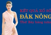 KQXSDNO 3/9/2022: Trực tiếp xổ số Đắk Nông thứ Bảy ngày 3/9/2022