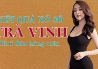 XSTV hôm nay: Trực tiếp xổ số Trà Vinh thứ Sáu ngày 14/10/2022