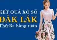 XSDLK hôm nay: Trực tiếp xổ số Đắk Lắk thứ Ba ngày 18/10/2022