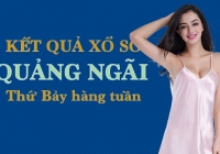 XSQNG hôm nay: Trực tiếp xổ số Quảng Ngãi thứ Bảy ngày 24/12/2022