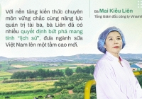 Bà Mai Kiều Liên - nữ doanh nhân, nhà khoa học tâm huyết vì ngành sữa