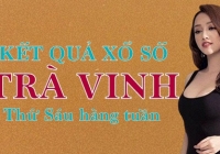 XSTV hôm nay: Trực tiếp xổ số Trà Vinh thứ Sáu ngày 2/6/2023
