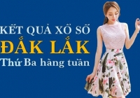 XSDLK hôm nay: Trực tiếp xổ số Đắk Lắk thứ Ba ngày 18/7/2023
