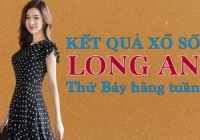 XSLA hôm nay: Trực tiếp xổ số Long An thứ Bảy ngày 26/8/2023