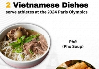 Hai món ăn Việt Nam được phục vụ tại Olympic Paris 2024