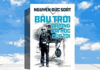 Bầu trời là trường đại học đặc biệt của Anh hùng phi công Nguyễn Đức Soát