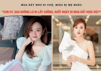 Midu mua đất nhiều tới nỗi mẹ ruột cũng phải nhắc nhở