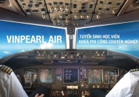 Vinpearl tuyển sinh 400 học viên phi công và kỹ thuật bay
