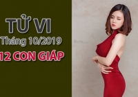 Tử vi tháng 10/2019 của 12 con giáp: Mão quý nhân nâng đỡ, Dần may mắn tiền bạc