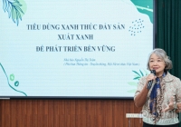 Tiêu dùng xanh thúc đẩy sản xuất xanh để phát triển bền vững