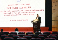 Bộ Khoa học và Công nghệ phân cấp, phân quyền toàn diện 103 nhiệm vụ quản lý