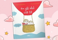 'Em gái nhỏ của tớ': Một trong những cuốn sách dành cho thiếu nhi nổi tiếng nhất nước Pháp đã đến Việt Nam
