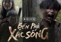 Bến Phà Xác Sống: Không còn màn hát cải lương dụ zombie vì cả bộ phim là một vở cải lương sến súa
