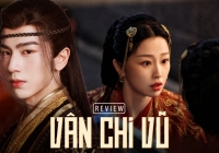 Vân Chi Vũ: Bom tấn soán ngôi Trường Tương Tư chỉ được cái tung hô quá đà, càng xem càng buồn ngủ