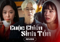 'Cuộc chiến sinh tồn': Soán ngôi 'Penthouse' về độ kịch tính, bạo lực tàn khốc đến điếng người