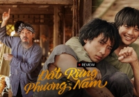 'Đất rừng phương Nam': Cảm xúc lưng chừng như chính chiều sâu kịch bản