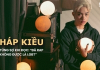Pháp Kiều: Tôi từng sợ khi đọc những bình luận 'Đã rap thì không được là LGBT'