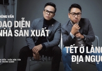 Ê-kíp 'Tết ở làng Địa Ngục': Muốn phim trăm tỷ thì chúng tôi đã chọn thể loại khác chứ không phải kinh dị