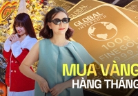 Mua vàng hơn 15 năm, tháng nào cũng sắm ít nhất 1 chỉ, lúc cần bán được 2,4 tỷ mua nhà