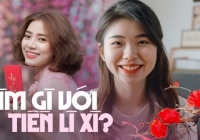 Lớn tướng rồi vẫn được lì xì cả chục triệu, 2 cô gái quyết đem làm vốn đầu tư sinh lời