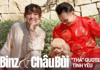 Châu Bùi và Binz yêu nhau, netizen hứng được cả rổ quote: Tình yêu là thế, luôn là mình cố một tí đến khi không thể cố được nữa