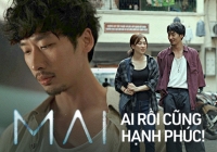 'Mai' của Trấn Thành: Ai rồi cũng hạnh phúc, chỉ là không cùng nhau! 