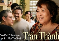 Người dân 'chung cư phim Mai' nhớ về những ngày đoàn phim quay đến tận 12h đêm, tiết lộ tính cách của Trấn Thành