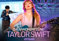 Thì ra đi du lịch Singapore dịp concert cũng có thể “cheap moment” với Taylor Swift