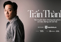 Trấn Thành: “Tôi chỉ muốn làm những tác phẩm có tác động đến xã hội, đâu muốn chứng minh mình là một nhà làm phim có tay nghề”