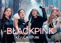 Loạt kỷ lục YouTube của BLACKPINK: Nhiều MV tỷ view hơn cả BTS, là nhóm nhạc Kpop thành công nhất lịch sử 