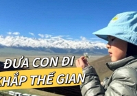 Vì câu nói của con trai, bố mẹ bán nhà và ô tô, đưa con đi khắp thế giới: Con tôi tưởng thành phố nơi nó sống là đẹp nhất!