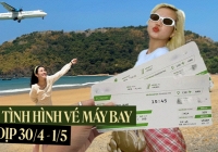 “Đứng hình” với giá vé máy bay dịp 30/4 - 1/5: Các chặng hot giá lên gần chục triệu, du lịch nội địa khó hơn cả xuất ngoại? 