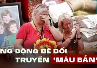 Bê bối truyền 'máu bẩn' rúng động chưa từng có: 3.000 bệnh nhân tử vong, hàng chục nghìn người mắc HIV hay viêm gan