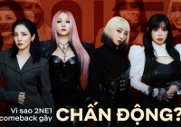 Vì sao sự trở lại của 2NE1 gây “chấn động”? 