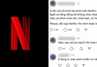 Cư dân mạng Việt kêu trời vì phim Netflix dạo này quá chán!