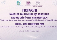 Ngày mai: Khai mạc Hội nghị Mạng lưới các nhà khoa học và kỹ sư nữ khu vực châu Á-Thái Bình dương-APNN 2024