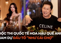 Cuộc thi quốc tế Hoa hậu Quế Anh tham dự đấu tố 'như cái chợ', BTC tước quyền chủ nhà của Campuchia lúc nửa đêm 