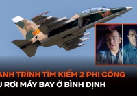 Hành trình đội mưa tìm kiếm 2 phi công vụ rơi máy bay ở Bình Định