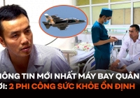 Thông tin mới nhất vụ máy quân sự Yak-130 rơi: Cả hai phi công sức khỏe đều ổn định