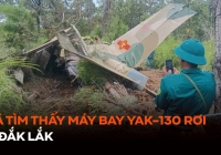  Đã tìm thấy máy bay Yak-130 rơi ở Đắk Lắk