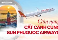 Tất tần tật cẩm nang cất cánh từ 1/11 cùng Sun PhuQuoc Airways cho hành khách 