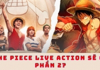 Live-action One Piece đã có kịch bản phần 2, nhưng vẫn vướng 1 trở ngại lớn