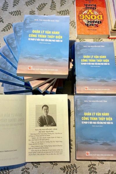 Chuyên khảo của Nguyễn Đức Tính: Góc nhìn toàn diện về quản lý vận hành công trình thủy điện