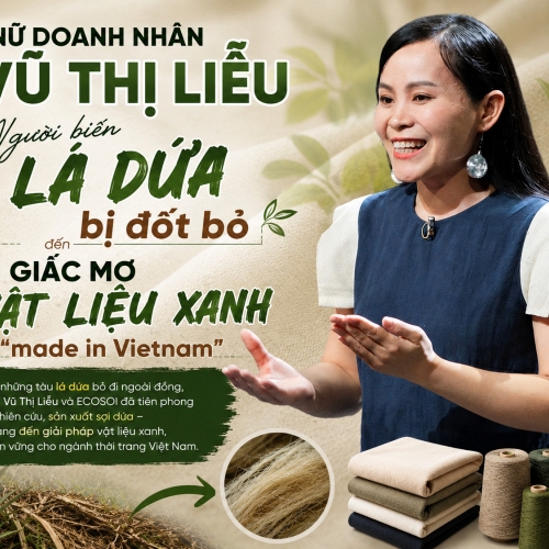 Hành trình biến lá dứa thành sợi sinh học của nữ giảng viên Việt