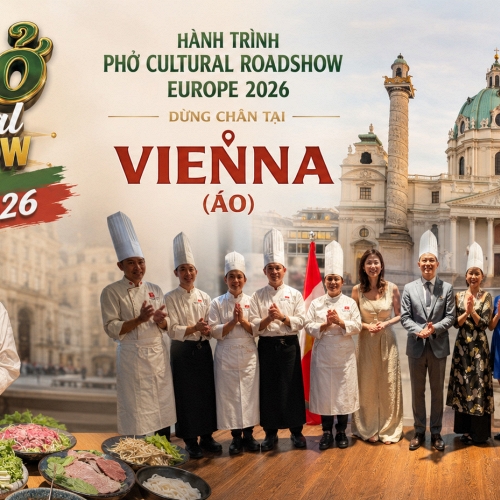 Nghệ nhân Việt lan tỏa tinh hoa ẩm thực tại Vienna, kết nối bạn bè quốc tế bằng phở Việt