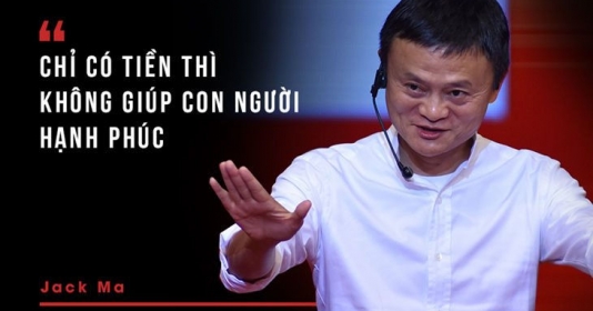 50 câu nói kinh điển của tỷ phú Jack Ma sẽ thay đổi cuộc đời của bạn