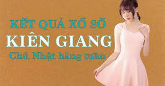 XSKG 31/1/2021 – KQXSKG 31/1/2021: Trực tiếp xổ số Kiên Giang Chủ Nhật ngày 31/1/2021